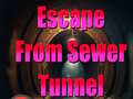 খেলা Escape From Sewer Tunnel