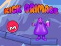 খেলা Kick Grimace