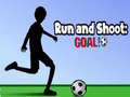 খেলা Run and Shoot: GOAL!