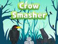 খেলা Crow Smasher