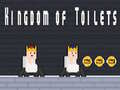 খেলা Kingdom of Toilets