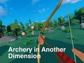 খেলা Archery in Another Dimension