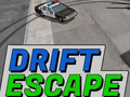 খেলা Drift Escape