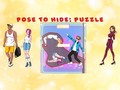 খেলা Pose To Hide Puzzle