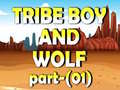 খেলা Tribe Boy And Wolf part-(01)