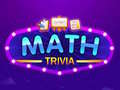 খেলা Math Trivia