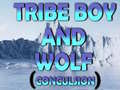 খেলা Tribe Boy And Wolf (conculsion)