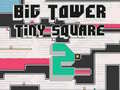 খেলা Big Tower Tiny Square 2