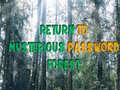 খেলা Return To Mysterious Password Forest