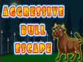 খেলা Aggressive Bull Escape