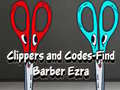 খেলা Clippers and Codes-Find Barber Ezra