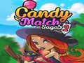 খেলা Candy Match Sagas 2