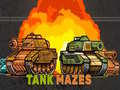 খেলা Tank Mazes