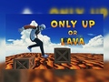 খেলা Only Up Or Lava