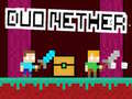 খেলা Duo Nether
