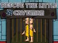 খেলা Rescue The Little Caveman