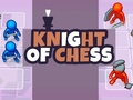 খেলা Knight of Chess