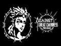 খেলা Against Great Darkness Prologue