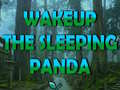 খেলা Wakeup The Sleeping Panda