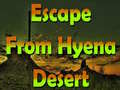 খেলা Escape From Hyena Desert 