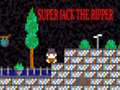 খেলা Super Jack the Ripper
