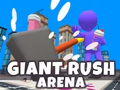 খেলা Giant Rush Arena