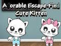 খেলা Adorable Escape Find Cute Kitten