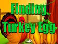 খেলা Finding Turkey Egg
