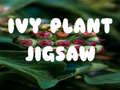 খেলা Ivy Plant Jigsaw