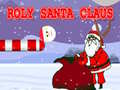 খেলা Roly Santa Claus