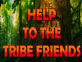 খেলা Help To The Tribe Friends