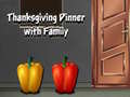 খেলা Thanksgiving Dinner with Family