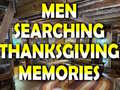 খেলা Man Searching Thanksgiving Memories