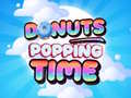 খেলা Donuts Popping Time
