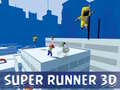 খেলা Super Runner 3d 