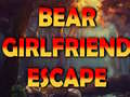 খেলা Bear Girlfriend Escape