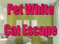 খেলা Pet White Cat Escape