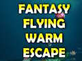 খেলা Fantasy Flying Warm Escape