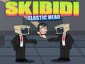 খেলা Skibidi Elastic Head