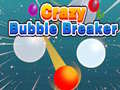 খেলা Crazy Bubble Breaker