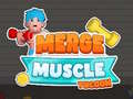 খেলা Merge Muscle Tycoon