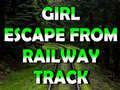 খেলা Girl Escape From Railway Track