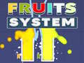 খেলা Fruits System