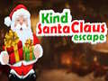 খেলা Kind Santa Claus Escape