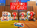 খেলা Find Toys By Car