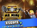 খেলা Mr. Mine Escape