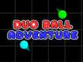 খেলা Duo Ball Adventure