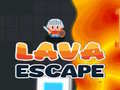 খেলা Lava Escape