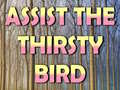 খেলা Assist The Thirsty Bird