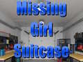 খেলা Missing Girl Suitcase